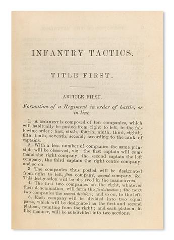(MILITARY--CIVIL WAR.) Infantry Tactics for the Instruction and Maneuvers of the Soldier, a Company, Line of Skirmishers, and Battalion